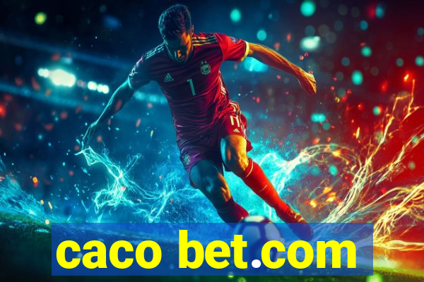 caco bet.com